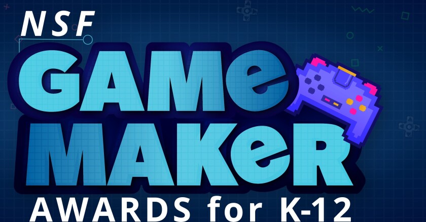 A graphic for the NSF Game Maker Awards competition