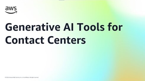 Generative AI Tools for Contact Centers | Amazon Web Services
