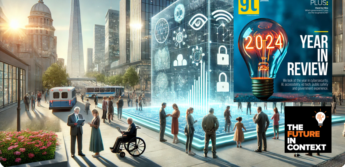 How AI, Security, Inclusion Redefined Government in 2024 How AI, Security, Inclusion Redefined Government in 2024