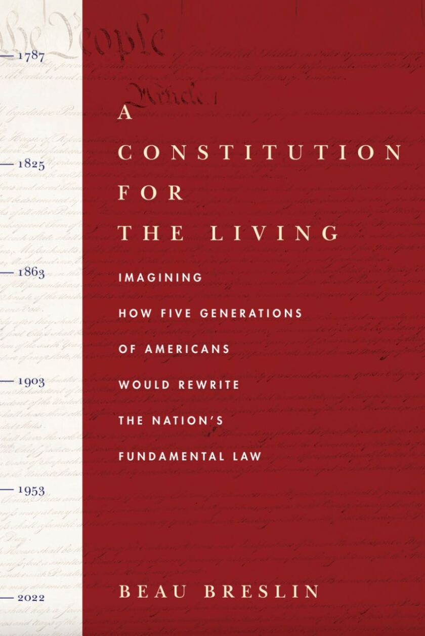 Cover image of the book A Constitution for the Living by Beau Breslin.